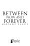 [Enter the Between 04] • Between Now and Forever